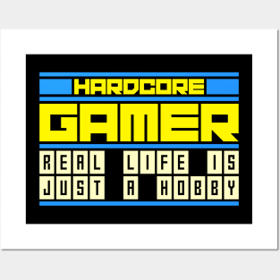 Hardcore Gamer, Gaming Pro Gamer Gift Idea Posters and Art